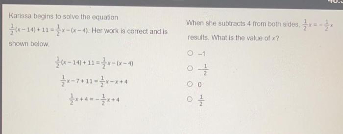 Karissa begins to solve the equation