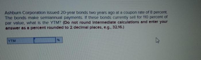 Ashburn corp issued 25 year bonds